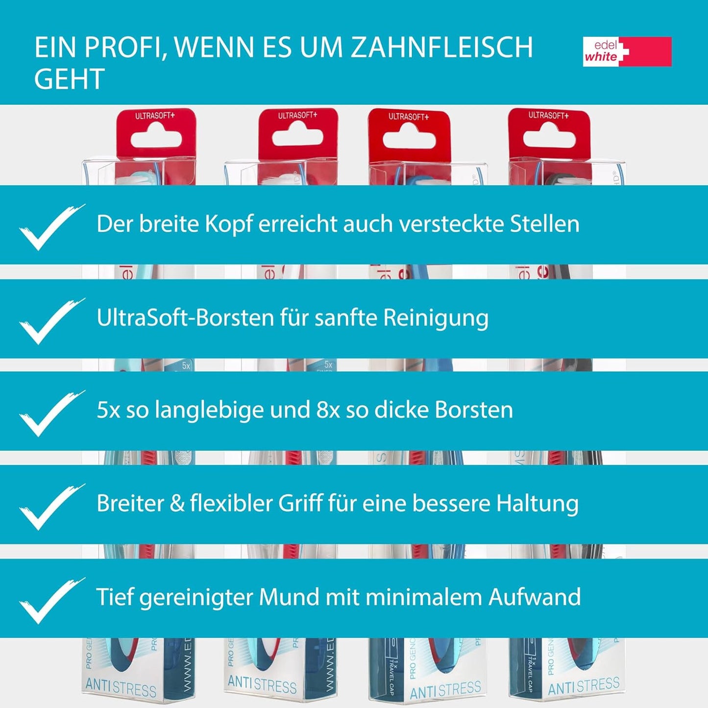 1x edel white Zahnbürste Pro Gums Ultrasoft+ Anti Stress Breiter Bürstenkopf
